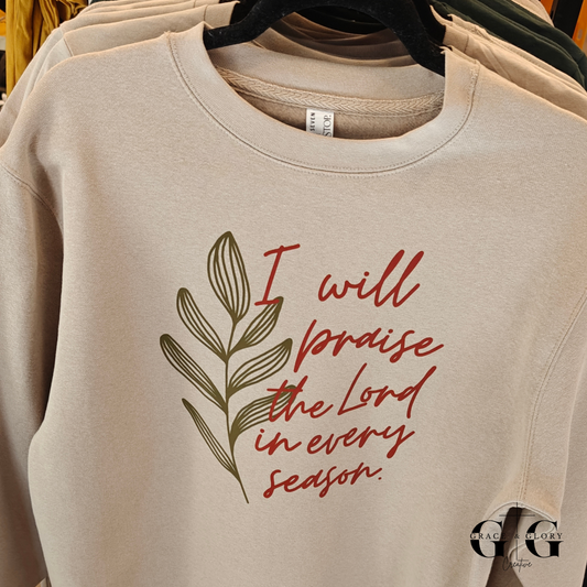 Praise in Every Season Sweatshirt