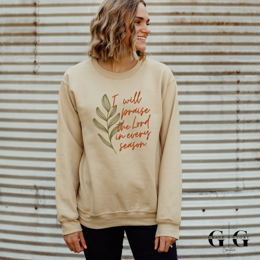 Praise in Every Season Sweatshirt